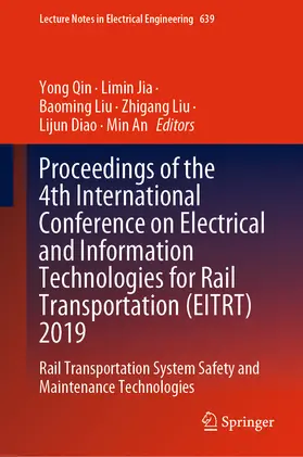 Qin / Jia / Liu |  Proceedings of the 4th International Conference on Electrical and Information Technologies for Rail Transportation (EITRT) 2019 | eBook | Sack Fachmedien