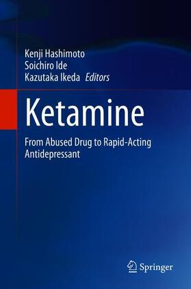 Hashimoto / Ikeda / Ide |  Ketamine | Buch |  Sack Fachmedien