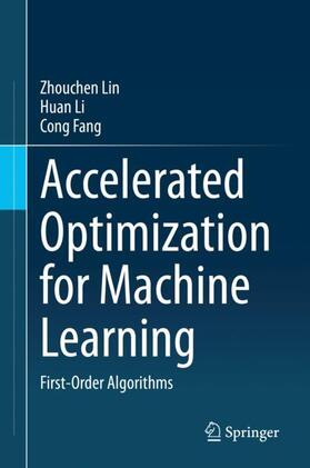 Lin / Fang / Li |  Accelerated Optimization for Machine Learning | Buch |  Sack Fachmedien