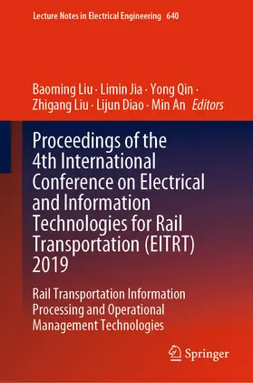 Liu / Jia / Qin | Proceedings of the 4th International Conference on Electrical and Information Technologies for Rail Transportation (EITRT) 2019 | E-Book | sack.de