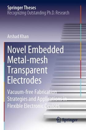 Khan |  Novel Embedded Metal-mesh Transparent Electrodes | Buch |  Sack Fachmedien