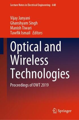 Janyani / Ismail / Singh |  Optical and Wireless Technologies | Buch |  Sack Fachmedien
