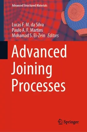 da Silva / El-Zein / Martins |  Advanced Joining Processes | Buch |  Sack Fachmedien