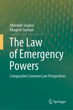 Gautam / Singhvi |  The Law of Emergency Powers | Buch |  Sack Fachmedien