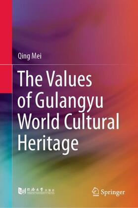 Mei |  The Values of Gulangyu World Cultural Heritage | Buch |  Sack Fachmedien