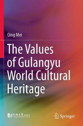 Mei |  The Values of Gulangyu World Cultural Heritage | Buch |  Sack Fachmedien