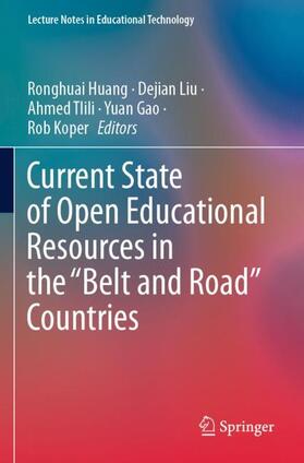 Huang / Liu / Koper |  Current State of Open Educational Resources in the ¿Belt and Road¿ Countries | Buch |  Sack Fachmedien