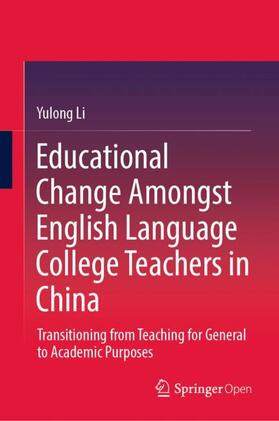 Li |  Educational Change Amongst English Language College Teachers in China | Buch |  Sack Fachmedien