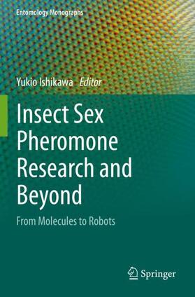 Ishikawa |  Insect Sex Pheromone Research and Beyond | Buch |  Sack Fachmedien