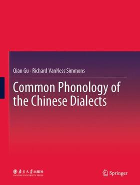 Simmons / Gu |  Common Phonology of the Chinese Dialects | Buch |  Sack Fachmedien