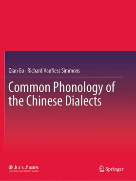 Simmons / Gu |  Common Phonology of the Chinese Dialects | Buch |  Sack Fachmedien