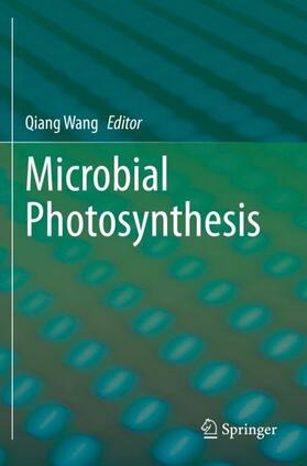 Wang |  Microbial Photosynthesis | Buch |  Sack Fachmedien