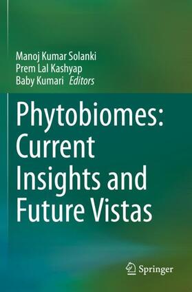 Solanki / Kumari / Kashyap |  Phytobiomes: Current Insights and Future Vistas | Buch |  Sack Fachmedien