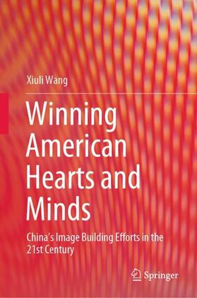 Wang |  Winning American Hearts and Minds | Buch |  Sack Fachmedien