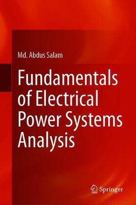 Salam |  Fundamentals of Electrical Power Systems Analysis | Buch |  Sack Fachmedien