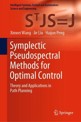 Wang / Peng / Liu |  Symplectic Pseudospectral Methods for Optimal Control | Buch |  Sack Fachmedien