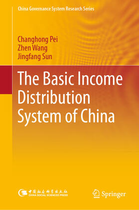 Pei / Wang / Sun |  The Basic Income Distribution System of China | eBook | Sack Fachmedien