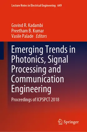 Kadambi / Kumar / Palade | Emerging Trends in Photonics, Signal Processing and Communication Engineering | E-Book | sack.de