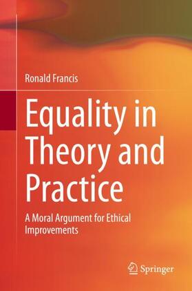 Francis |  Equality in Theory and Practice | Buch |  Sack Fachmedien