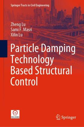 Lu / Masri |  Particle Damping Technology Based Structural Control | Buch |  Sack Fachmedien