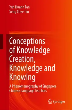 Tan |  Conceptions of Knowledge Creation, Knowledge and Knowing | Buch |  Sack Fachmedien