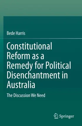 Harris |  Constitutional Reform as a Remedy for Political Disenchantment in Australia | Buch |  Sack Fachmedien