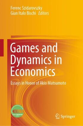Bischi / Szidarovszky |  Games and Dynamics in Economics | Buch |  Sack Fachmedien