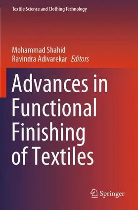 Adivarekar / Shahid |  Advances in Functional Finishing of Textiles | Buch |  Sack Fachmedien