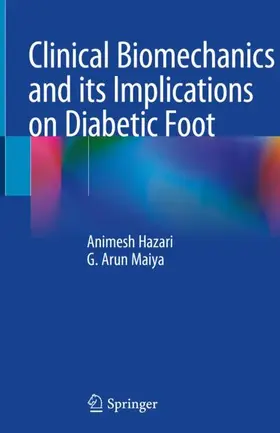 Maiya / Hazari |  Clinical Biomechanics and its Implications on Diabetic Foot | Buch |  Sack Fachmedien