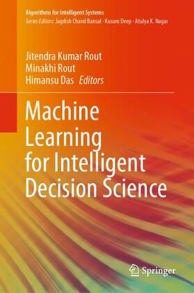 Rout / Das |  Machine Learning for Intelligent Decision Science | Buch |  Sack Fachmedien