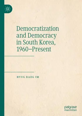 Im |  Democratization and Democracy in South Korea, 1960¿Present | Buch |  Sack Fachmedien