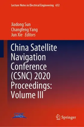 Sun / Xie / Yang | China Satellite Navigation Conference (CSNC) 2020 Proceedings: Volume III | Buch | 978-981-15-3714-1 | sack.de