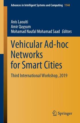 Laouiti / Mohamad Saad / Qayyum |  Vehicular Ad-hoc Networks for Smart Cities | Buch |  Sack Fachmedien