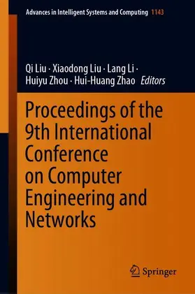 Liu / Zhao / Li |  Proceedings of the 9th International Conference on Computer Engineering and Networks | Buch |  Sack Fachmedien