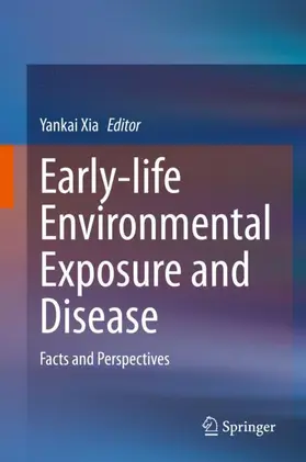 Xia |  Early-life Environmental Exposure and Disease | Buch |  Sack Fachmedien