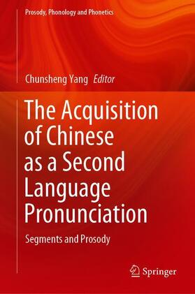 Yang |  The Acquisition of Chinese as a Second Language Pronunciation | Buch |  Sack Fachmedien