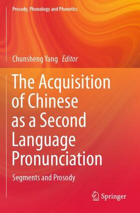 Yang |  The Acquisition of Chinese as a Second Language Pronunciation | Buch |  Sack Fachmedien