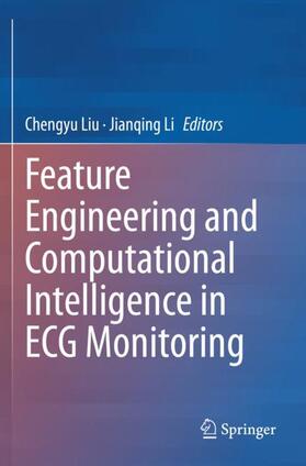 Li / Liu |  Feature Engineering and Computational Intelligence in ECG Monitoring | Buch |  Sack Fachmedien