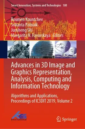 Kountchev / Favorskaya / Patnaik |  Advances in 3D Image and Graphics Representation, Analysis, Computing and Information Technology | Buch |  Sack Fachmedien