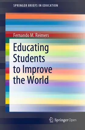 Reimers |  Educating Students to Improve the World | Buch |  Sack Fachmedien