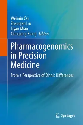 Cai / Xiang / Liu |  Pharmacogenomics in Precision Medicine | Buch |  Sack Fachmedien