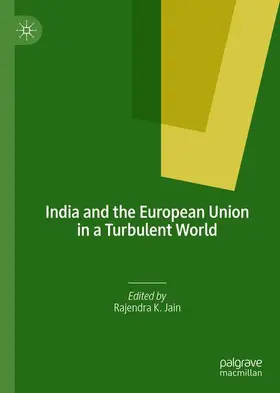 Jain |  India and the European Union in a Turbulent World | Buch |  Sack Fachmedien