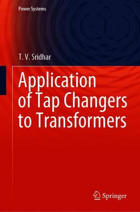 Sridhar |  Application of Tap changers to Transformers | Buch |  Sack Fachmedien