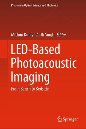 Kuniyil Ajith Singh |  LED-Based Photoacoustic Imaging | Buch |  Sack Fachmedien