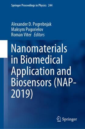 Pogrebnjak / Viter / Pogorielov |  Nanomaterials in Biomedical Application and Biosensors (NAP-2019) | Buch |  Sack Fachmedien