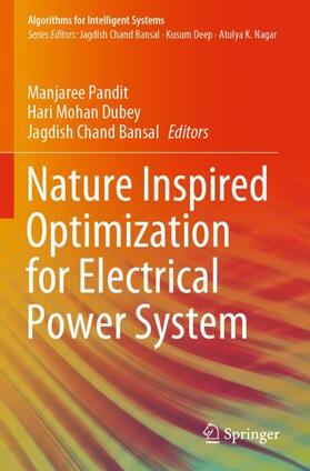 Pandit / Bansal / Dubey |  Nature Inspired Optimization for Electrical Power System | Buch |  Sack Fachmedien