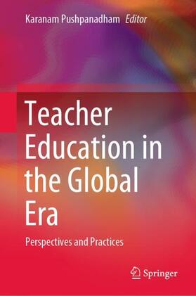 Pushpanadham |  Teacher Education in the Global Era | Buch |  Sack Fachmedien