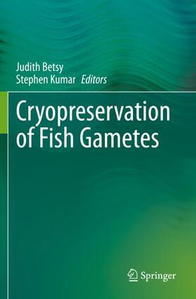 Kumar / Betsy |  Cryopreservation of Fish Gametes | Buch |  Sack Fachmedien