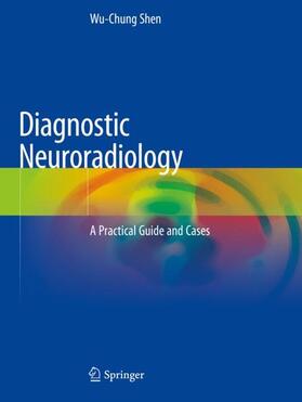 Shen |  Diagnostic Neuroradiology | Buch |  Sack Fachmedien