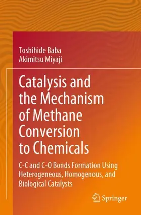 Baba / Miyaji |  Catalysis and the Mechanism of Methane Conversion to Chemicals | Buch |  Sack Fachmedien